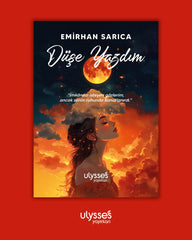 Düşe Yazdım